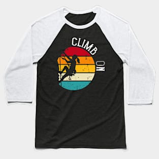 Climb On Baseball T-Shirt